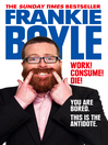 Work! Consume! Die! (eBook)